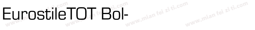 EurostileTOT Bol字体转换
